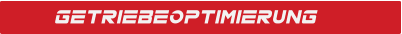 GETRIEBEOPTIMIERUNG