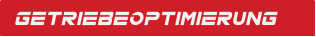 GETRIEBEOPTIMIERUNG